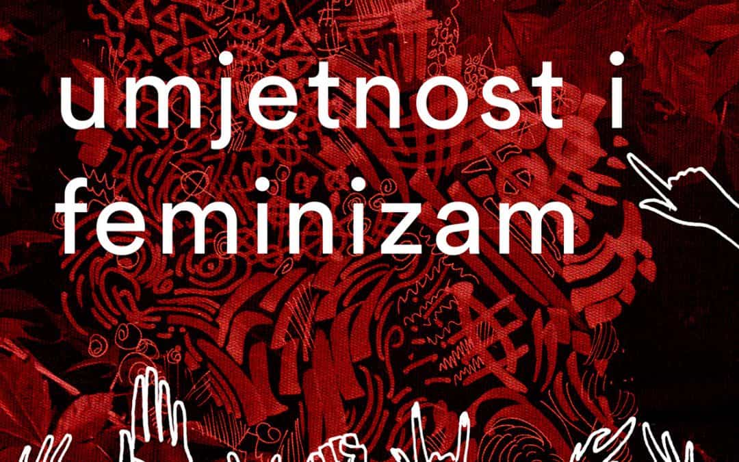 Modul Umjetnost i feminizam, Nona rezidencija – Sarajevo, 20 – 22. august 2020.