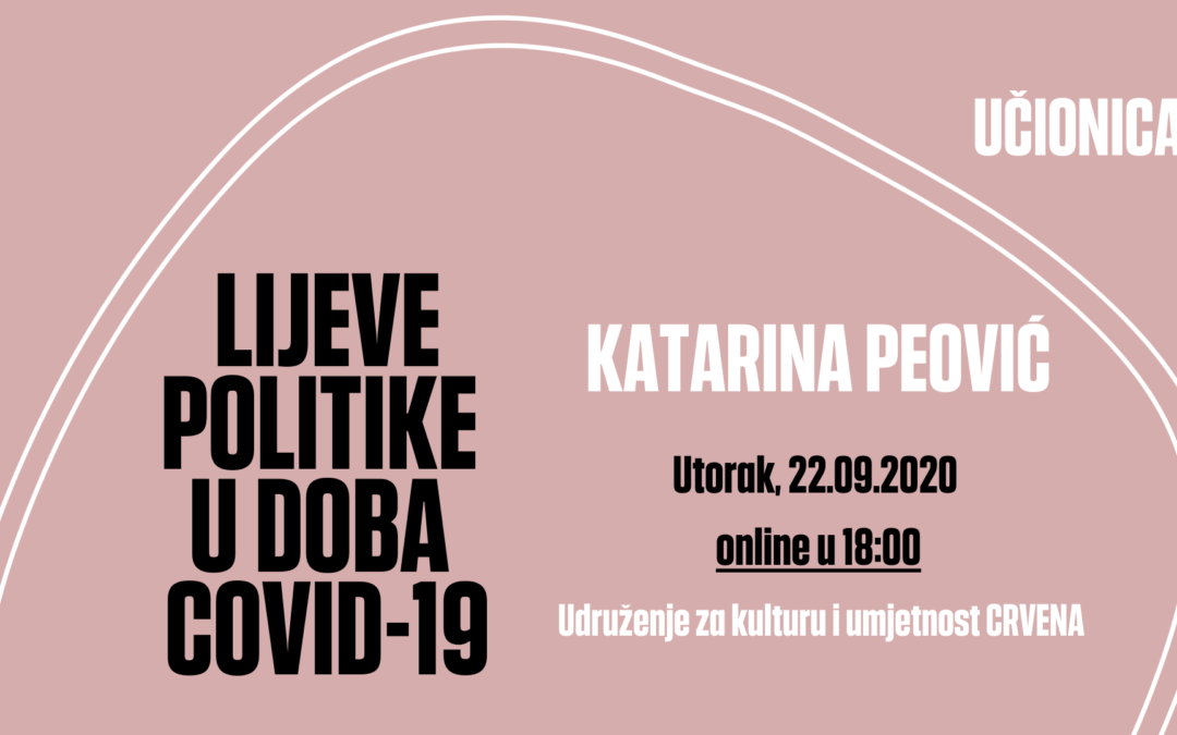 Lijeve politike u doba COVID-19 – Katarina Peović