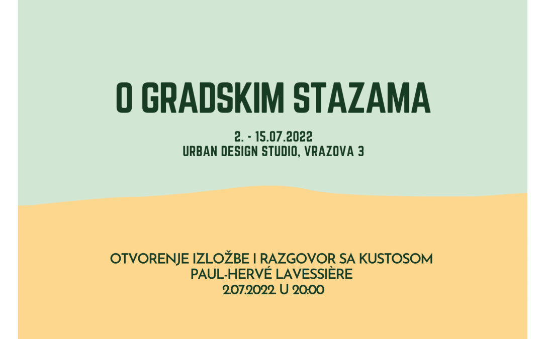 Izložba: O gradskim stazama, Sarajevo, 2.-15.07.2022.